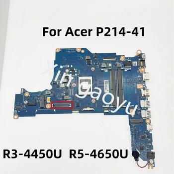 оригинал за дънна платка за лаптоп Acer P214-41 NBVRG11002 R3-4450U R5-4650U DAZ8IRMBAE0 100% тест перфектен